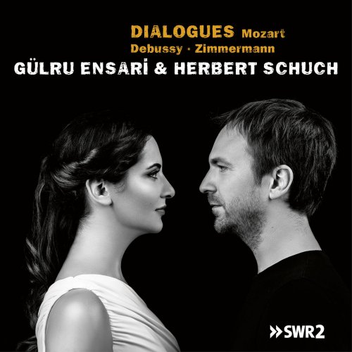 Guelru Ensari & Herbert Schuch - Dialogues (2018) [Hi-Res]