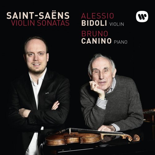 Bruno Canino & Alessio Bidoli - Saint-Saëns: Violin Sonatas (2018)