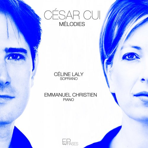 Céline Laly & Emmanuel Christien - Mélodies (2018) [Hi-Res]