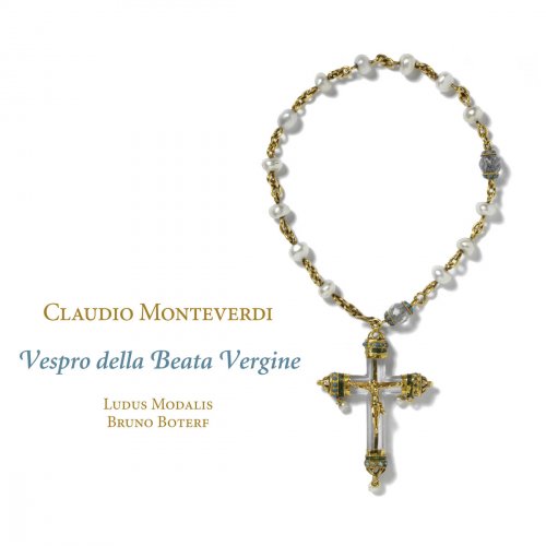 Ludus Modalis & Bruno Boterf - Monteverdi: Vespro della Beata Vergine (2018) [Hi-Res]