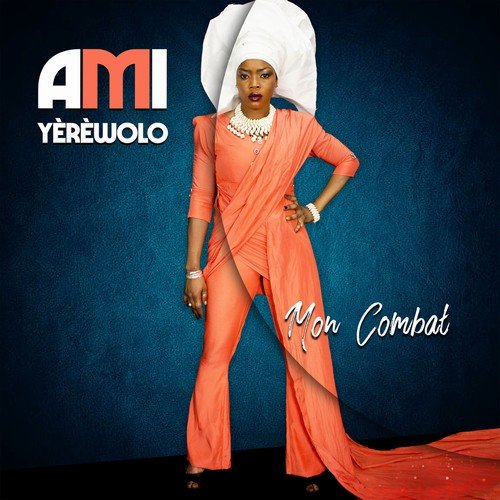 Ami Yerewolo - Mon combat (2018) [Hi-Res]