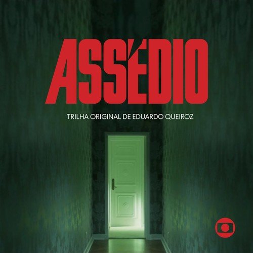Eduardo Queiroz - Assédio - Música Original de Eduardo Queiroz (2018) [Hi-Res]