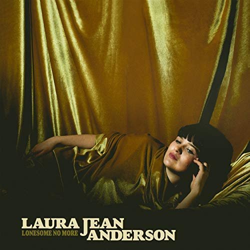 Laura Jean Anderson - Lonesome No More (2018)