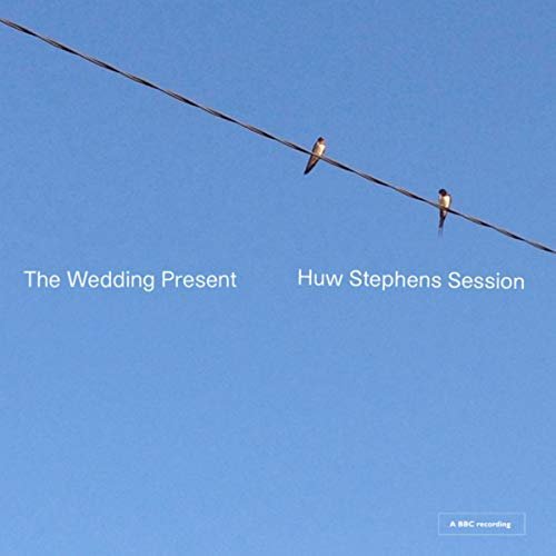The Wedding Present - Huw Stephens Session (2018)