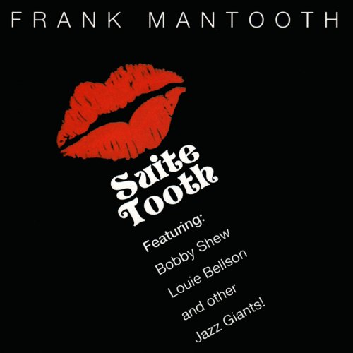 Frank Mantooth Jazz Orchestra - Suite Tooth (1987)