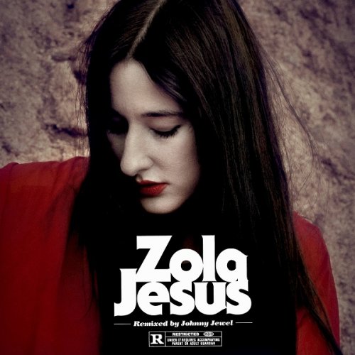Zola Jesus - Wiseblood (Johnny Jewel Remixes) (2018)