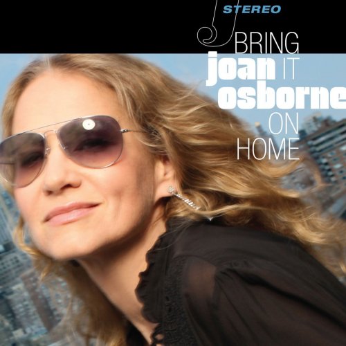 Joan Osborne - Bring It On Home (Hi-Def Version) (2012/2018) [Hi-Res]