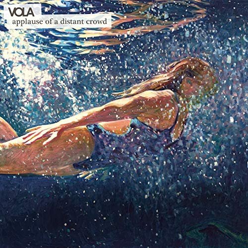 Vola - Applause Of A Distant Crowd (2018) [Hi-Res]