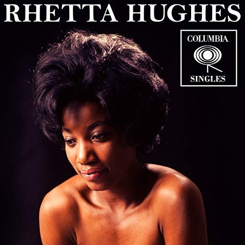 Rhetta Hughes - Columbia Singles (2018) Hi Res