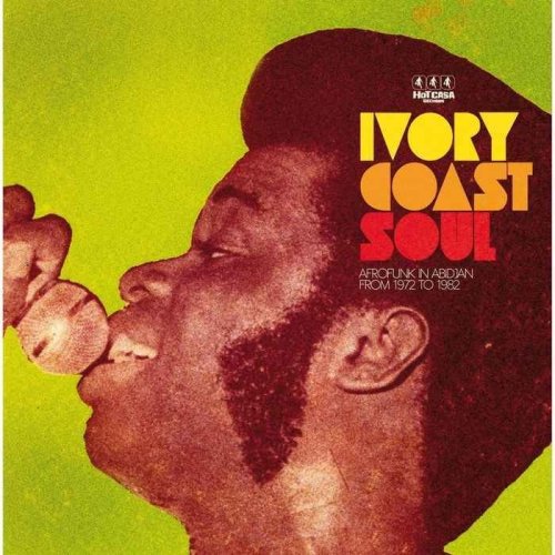 VA - Ivory Coast Soul: Afrofunk in Abidjan from 1972 to 1982 (2010) Lossless