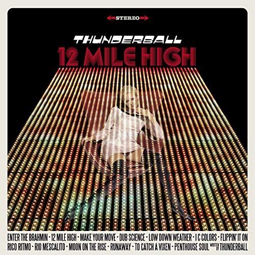 Thunderball - 12 Mile High (2010)