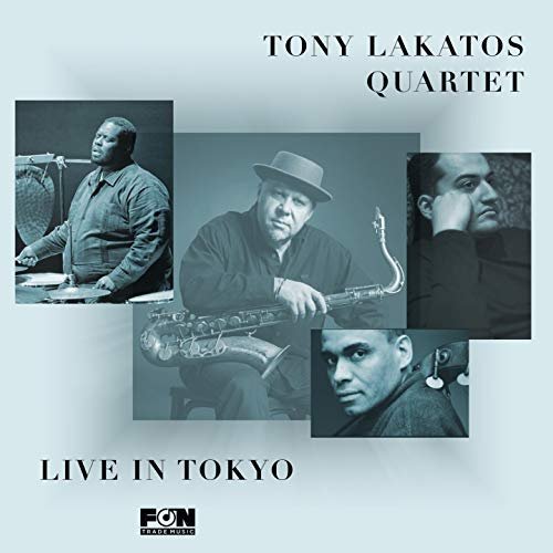Tony Lakatos - Live in Tokyo (2018)