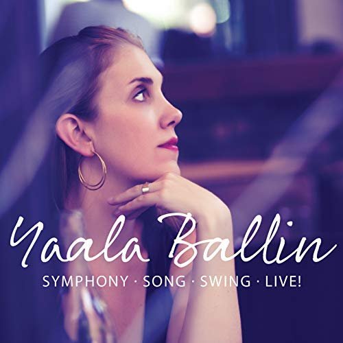Yaala Ballin - Symphony, Song, Swing (Live)