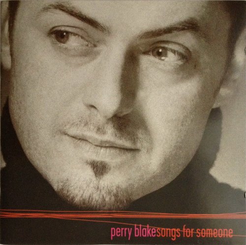Perry Blake - Songs For Someone (2004)