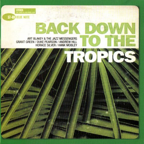 VA - Blue Note Explosion: Back Down To The Tropics (2006)