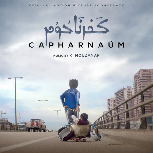 Khaled Mouzanar - Capharnaüm (Original Motion Picture Soundtrack) (2018) [Hi-Res]