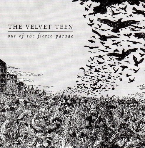 The Velvet Teen - Out of the Fierce Parade (2002)