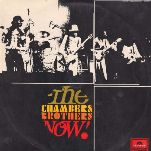 The Chambers Brothers - Now ! (2007)