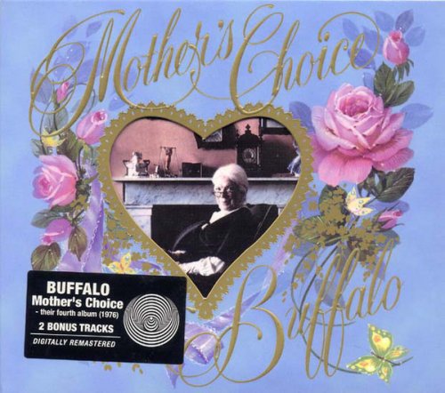 Buffalo - Mother's Choice (Remastered 1976/2006)