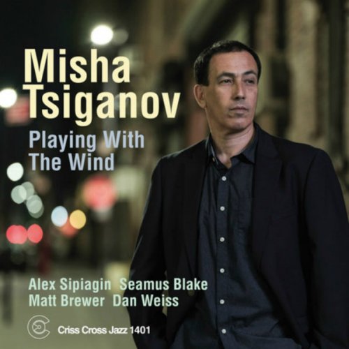 Misha Tsiganov - Playing With The Wind (2018) [Hi-Res]