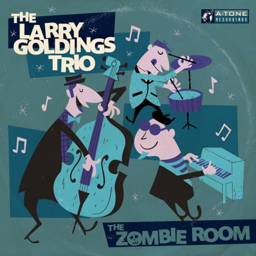 The Larry Goldings Trio - The Zombie Room (2018) [Hi-Res]