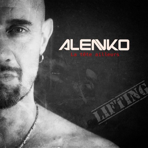 Alenko - La tête ailleurs - Lifting (2018)