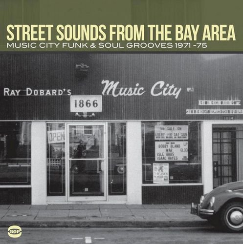 VA - Street Sounds From The Bay Area: Music City Funk & Soul Grooves 1971-75 (2011) [CD-Rip]