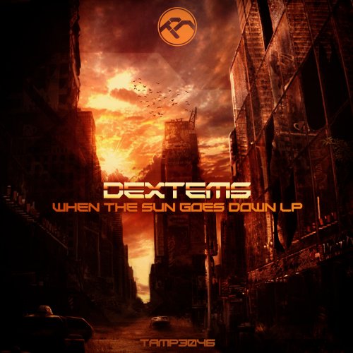 Dextems - When the Sun Goes Down LP (2013) FLAC