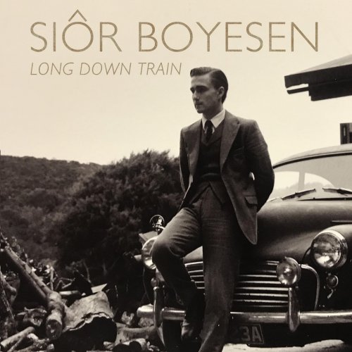 Siôr Boyesen - Long Down Train (2018)