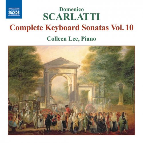 Coleen Lee - Scarlatti: Complete Keyboard Sonatas, Vol.10 (2008)