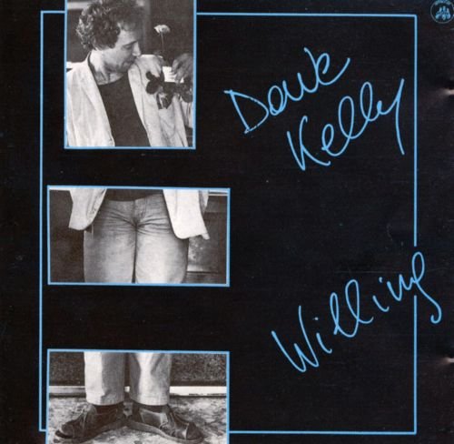 Dave Kelly - Willing (Reissue, Remastered) (1979/1998)