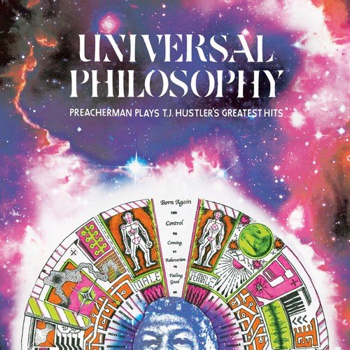 Preacherman - Universal Philosophy: Preacherman Plays T.J. Hustlers Greatest Hits (2018)