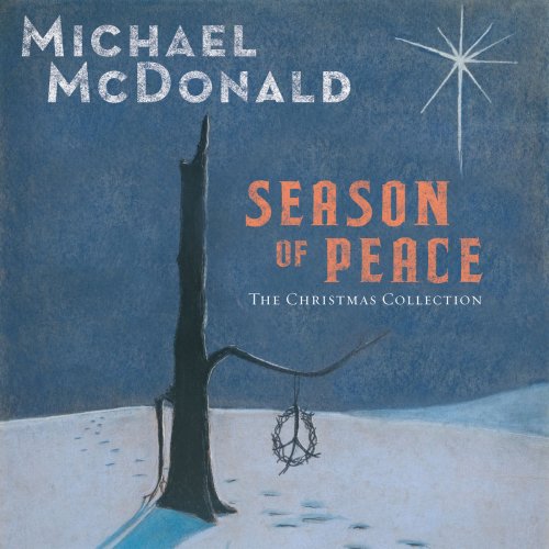 Michael McDonald - Season of Peace: The Christmas Collection (2018)