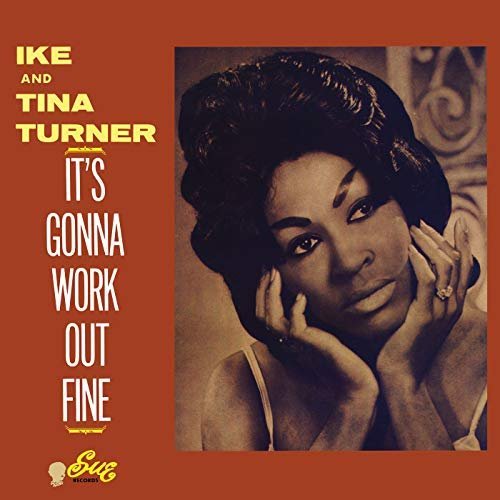 Ike And Tina Turner - It's Gonna Work Out Fine (1963/2018)