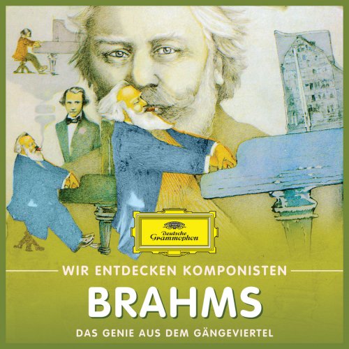 Will Quadflieg - Wir Entdecken Komponisten: Johannes Brahms – Das Genie aus dem Gängeviertel (2018)