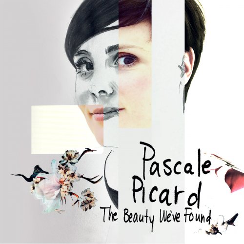 Pascale Picard - The Beauty We've Found (2018)