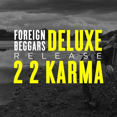 Foreign Beggars - 2 2 Karma (Deluxe Version) (2018)