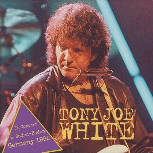 Tony Joe White - In Concert In Baden-Baden Germany 1992 (2018)