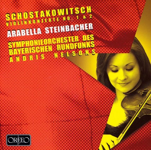 Arabella Steinbacher - Shostakovich: Violin Concertos Nos. 1, 2 (2006) CD-Rip