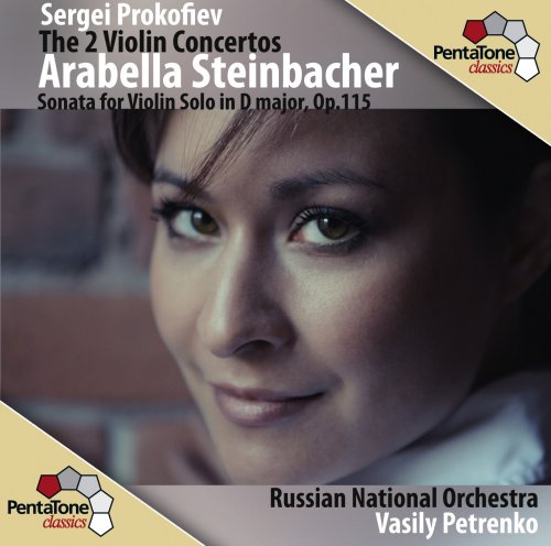 Arabella Steinbacher, Russian National Orchestra, Vasily Petrenko - Prokofiev: Violin Concertos (2012) CD-Rip