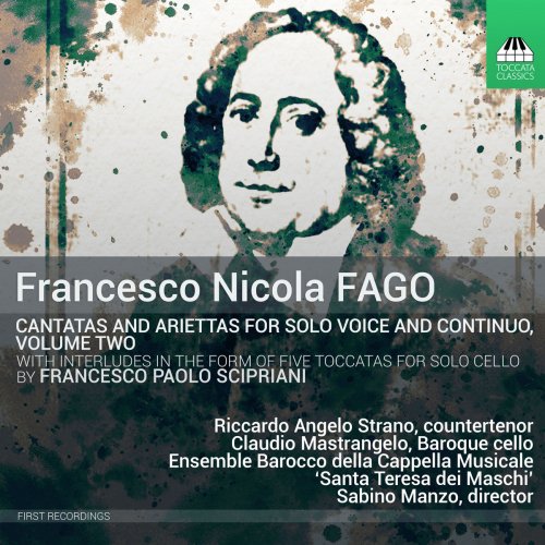 Riccardo Angelo Strano, Santa Teresa dei Maschi & Sabino Manzo - Fago: Cantatas for Solo Voice & Continuo, Vol. 2 (2018) [Hi-Res]