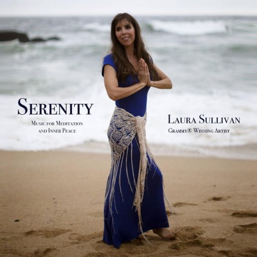 Laura Sullivan - Serenity: Music for Meditation and Inner Peace (2018)