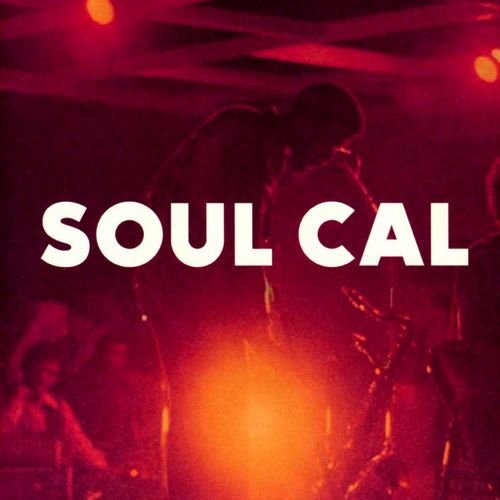 VA - Soul Cal: Disco & Modern Soul Masterpieces 1971-1982 (2012)