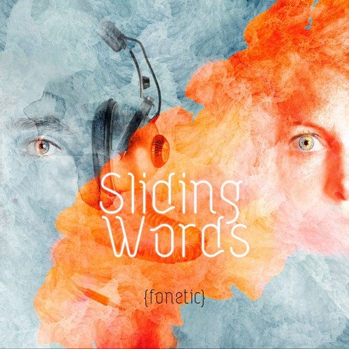 Sliding Words - (fonetic) (2018)
