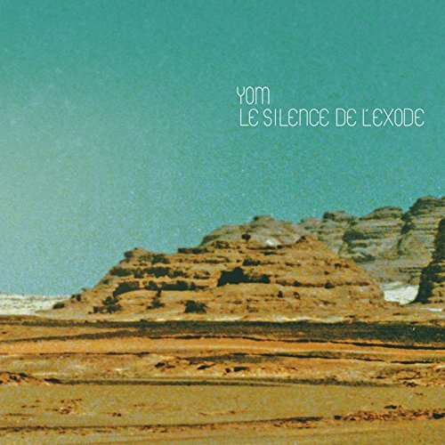 Yom - Le silence de l'exode (2014) [Hi-Res]