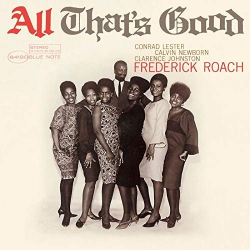 Frederick Roach - All That's Good (1965/2018)