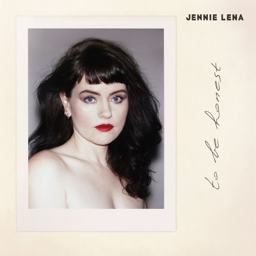 Jennie Lena - To Be Honest (2018)