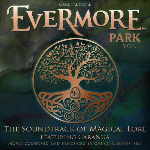 Chuck E. Myers "Sea" & Caranua - Evermore The Soundtrack Of Magical Lore, Vol. I (Original Score) (2018)