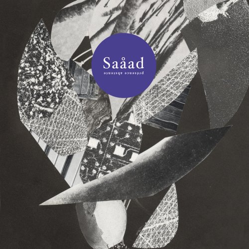 Saaad - Presence absente (2018) [Hi-Res]