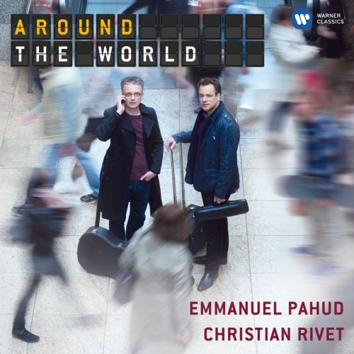 Emmanuel Pahud & Christian Rivet - Around The World (2013) [Hi-Res]